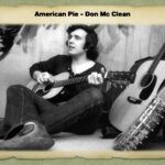 Read more about the article American Pie – Don Mc Clean